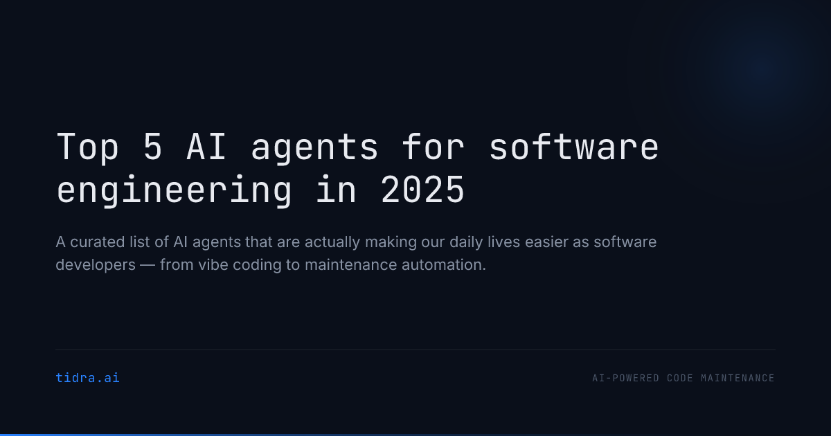 Tidra | Top 5 AI agents for software engineering in 2025